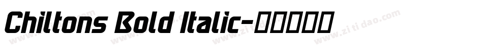 Chiltons Bold Italic字体转换